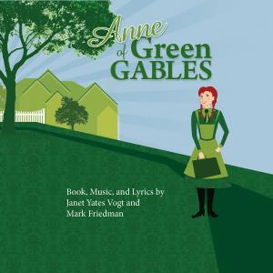 "Green Gables" from ANNE OF GREEN GABLES